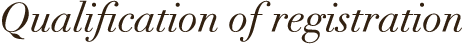 Qualification of registration